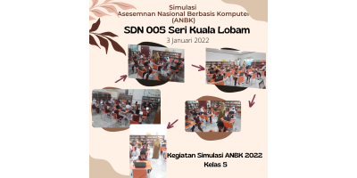 Simulasi ANBK 2022 Kelas 5 SDN 005 Seri Kuala Lobam